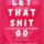 Let That Shit Go Workshop - 12/21/21 8pm-9:30pm